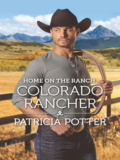 Title details for Home on the Ranch by Patricia Potter - Available